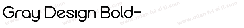 Gray Design Bold字体转换